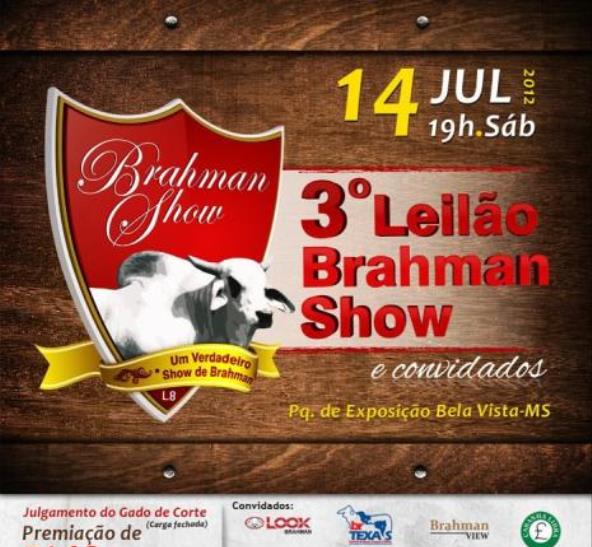 3º LEILÃO BRAHMAN SHOW & CONVIDADOS - BELA VISTA/MS